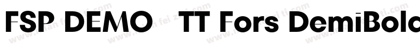 FSP DEMO   TT Fors DemiBold字体转换